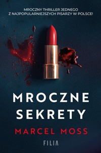 Mroczne sekrety - Marcel Moss - ebook + audiobook + książka