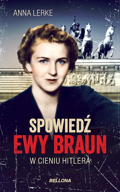 Okładka książki Spowiedź Ewy Braun