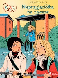 K jak Klara 18 - Nieprzyjaciółka na zawsze - Line Kyed Knudsen - ebook + audiobook