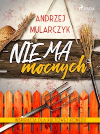 Nie ma mocnych - Andrzej Mularczyk - ebook + audiobook