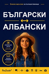 The Language Guide for Travelers - Bulgarian to Albanian - YouGuide - ebook
