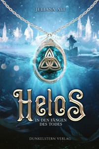 Helos - In den Fängen des Todes - Juliana Alt - ebook