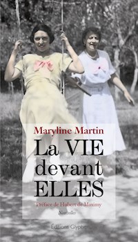 La Vie devant elles - Maryline Martin - ebook