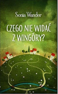 Czego nie widać z Wingóry? - Wander Sonia - książka