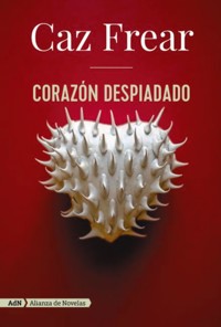 Corazón despiadado (AdN) - Caz Frear - ebook