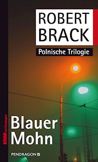 Blauer Mohn - Robert Brack - ebook