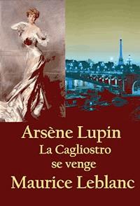 La Cagliostro se venge - Leblanc Maurice - ebook