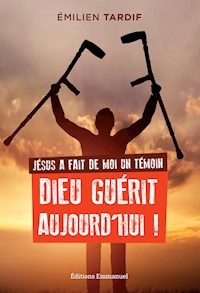 Jésus a fait de moi un témoin - Emilien Tardif - ebook