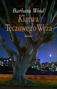 Klątwa tęczowego węża - Barbara Wood - ebook