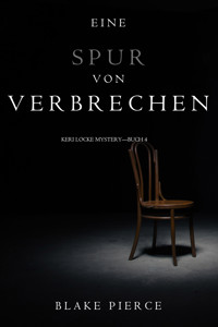 Eine Spur von Verbrechen (Keri Locke Mystery—Buch 4) - Blake Pierce - ebook