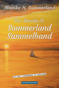 Der Monika H. Sommerland Sammelband - Monika H. Sommerland - ebook