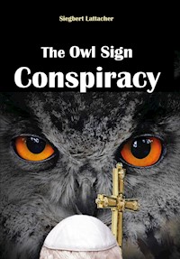 The Owl Sign Conspiracy - Siegbert Lattacher - ebook