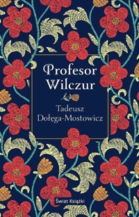 Profesor Wilczur - Tadeusz Dołęga-Mostowicz - ebook + audiobook + książka