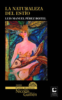 La naturaleza del estío - Luis Manuel Jimenes Boitel - ebook