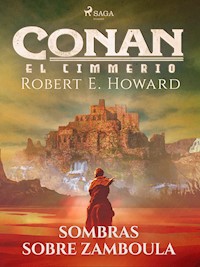 Conan el cimerio - Sombras sobre Zamboula - Robert E. Howard - ebook