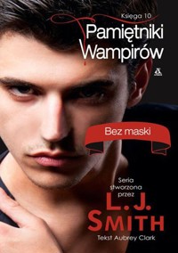 Bez maski - Lisa Jane Smith, Clark Aubrey - ebook