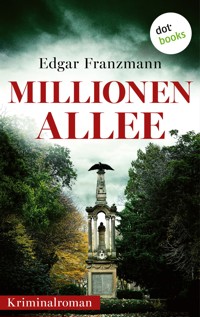 Millionenallee - Edgar Franzmann - ebook