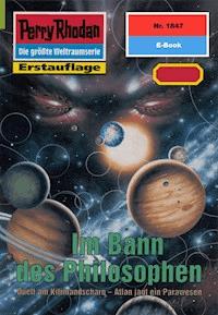 Perry Rhodan 1847: Im Bann des Philosophen -  H. G. Francis - ebook