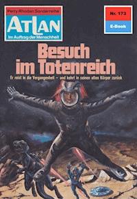 Atlan 173: Besuch im Totenreich - H.G. Ewers - ebook