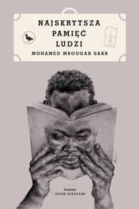 Najskrytsza pamięć ludzi - Mohamed Mbougar Sarr - ebook + książka