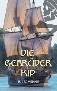 Die Gebrüder Kip - Jules Verne - ebook