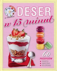 Kwadrans w kuchni Deser w 15 minut -  - książka