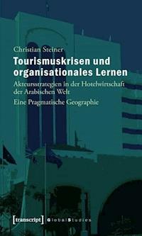 Tourismuskrisen und organisationales Lernen - Christian Steiner - ebook