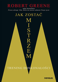 Jak zostać mistrzem. Trening doskonałości - Robert Greene - audiobook + książka