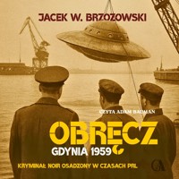 Obręcz. Gdynia 1959 - Jacek W. Brzozowski - ebook + audiobook