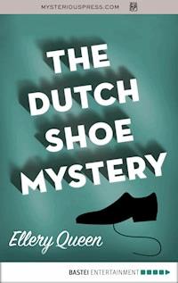 The Dutch Shoe Mystery - Ellery Queen - ebook