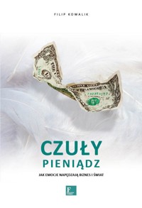 Czuły Pieniądz - Filip Kowalik - książka