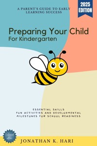 Preparing Your Child for Kindergarten: - Jonathan K. Hari - ebook
