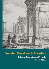 Von der Mosel nach Arkadien - Stephan Brakensiek - ebook