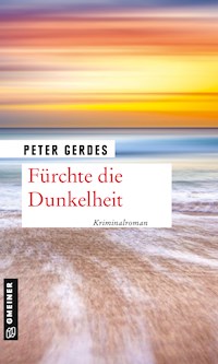 Fürchte die Dunkelheit - Peter Gerdes - ebook