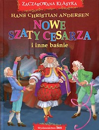 Nowe szaty cesarza i inne baśnie - Andersen Hans Christian - książka