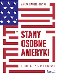 Stany osobne Ameryki - Aneta Radziejowska - ebook + książka