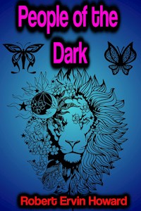 People of the Dark - Robert Ervin Howard - ebook