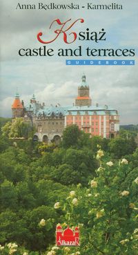 Książ castle and terraces - Będkowska-Karmelita Anna - książka