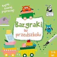 Kapitan Nauka Bazgraki w przedszkolu -  - książka