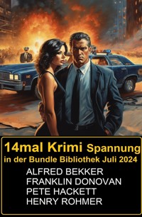 14mal Krimi Spannung in der Bundle Bibliothek Juli 2024 - Alfred Bekker - ebook