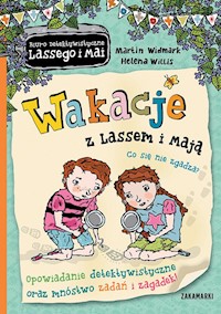 Wakacje z Lassem i Mają. Co się nie zgadza? - Martin Widmark - książka
