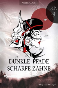 Dunkle Pfade, scharfe Zähne - Anne Danck - ebook