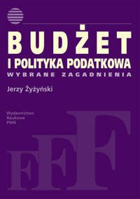 Budżet i polityka podatkowa - Żyżyński Jerzy - książka