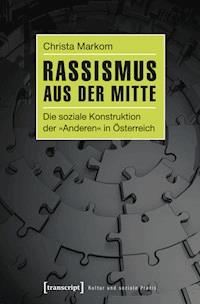 Rassismus aus der Mitte - Christa Markom - ebook