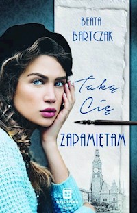 Taką Cię zapamiętam - Bartczak Beata - książka