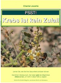 Psst! Krebs ist kein Zufall - Chantal Jocaille - ebook
