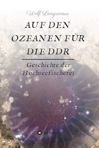 Auf den Ozeanen für die DDR - Wolf Lengwenus - ebook