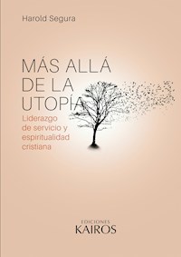 Más allá de la utopía - Harold Segura - ebook