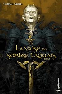 La valse du sombre laquais - Florian Guérin - ebook