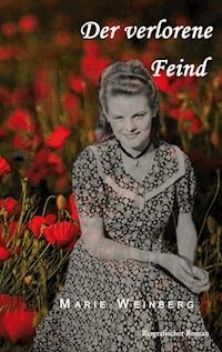 Der verlorene Feind - Marie Weinberg - ebook